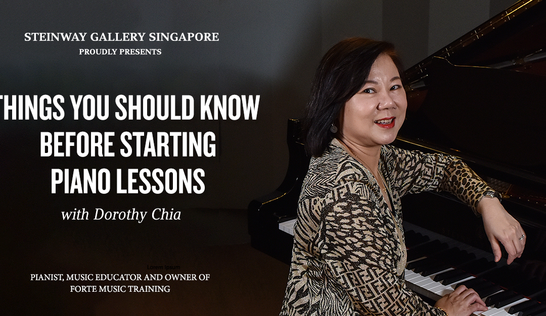 16 December 2023 – Things You Should Know Before Starting Piano Lessons with Dorothy Chia